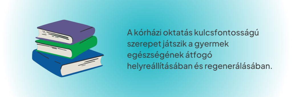 A kórházi oktatás kulcsfontosságú szerepet játszik a gyermek egészségének átfogó helyreállításában és regenerálásában.