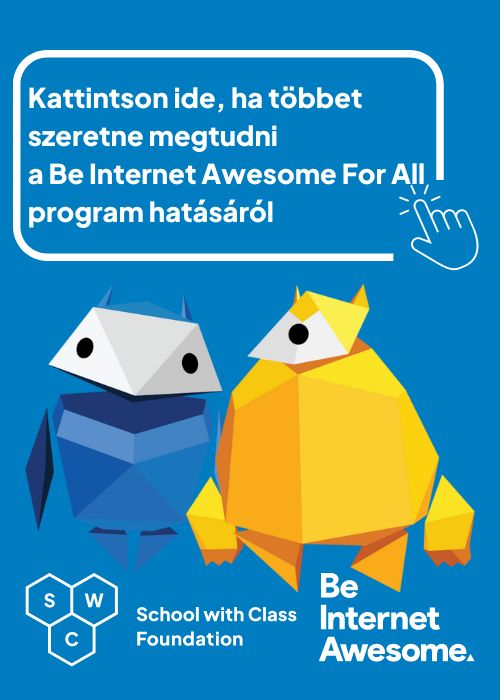 Kattintson ide, ha többet szeretne megtudni a Be Internet Awesome For All program hatásáról