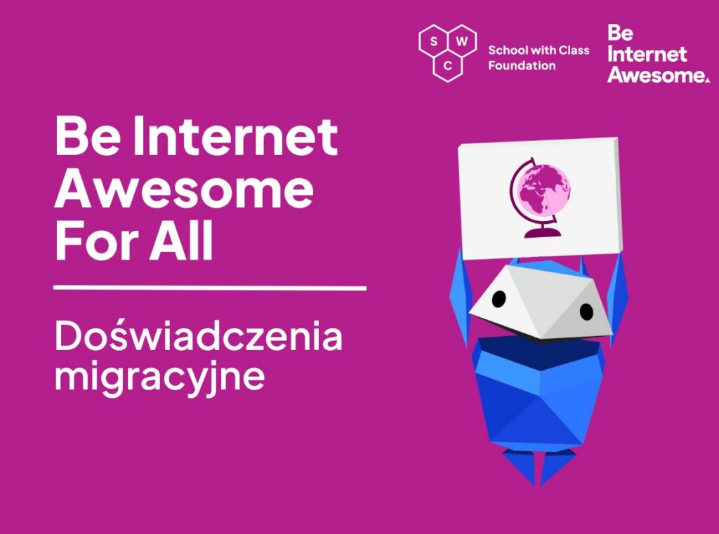 Poradnik Be Internet Awesome - doświadczenie migracji